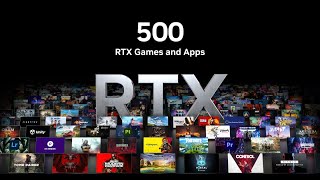 500 RTX Games and Apps | RTX. It’s On.