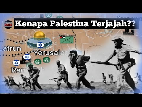 Awal Mula Penjajahan Palestina!!! - Perang Arab - Israel Pertama 1948 ...