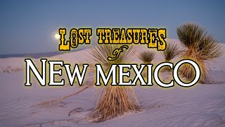 Lost Treasures of New Mexico