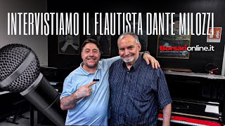 Intervista al flautista Maestro Dante Milozzi a cura di borsarionline.it