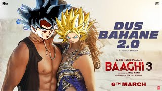Baaghi 3: Dus Bahane 2.0 in Goku Version | Vishal & Shekhar feat | Full Song