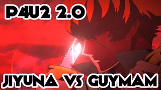 「P4U2 2.0」JIYUNA VS GUYMAM FT3 (Arcade Footage)