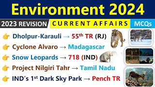 Environment Current Affairs 2024  | Environment CA 2023 Revision | Env & Ecology Current Affairs |