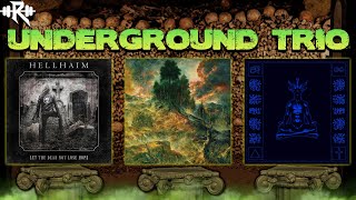 Underground Trio episode 3 black, heavy and deathlike [album reviews]