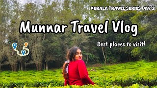 Best Places to Visit in Munnar | Mattupetty Dam, Kundala Dam, Top Station \u0026 More! 🌿✨