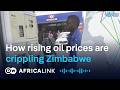 Global oil prices are rising — and Zimbabwe’s economy is taking the hit.