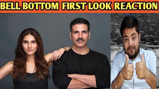Bell Bottom First Look Review/Reaction/Akshay Kumar,Vaani Kapoor/Review Brothers/Vineet/