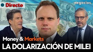 La urgente dolarización de Milei, el momento de la energía y “cuidado Nvidia” | MONEY AND MARKETS