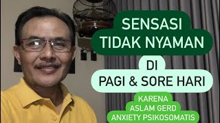 Sensasi Tidak Nyaman di Pagi dan Sore Hari @berbagisehat5049