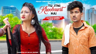 Tu Itni Khoobsurat Hai | Untouchability Love Story | New Hindi Songs 2024 | PRASV Creation