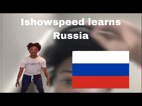 Ishowspeed Learns Russia Youtube