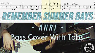 Anri - Remember Summer Days (Bass Cover with TABS)