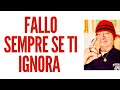 FALLO SEMPRE SE TI IGNORA