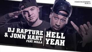 DJ Rapture ft. Jonn Hart \u0026 Milla - Hell Yeah (audio only)