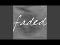 Faded - Chill Out Version