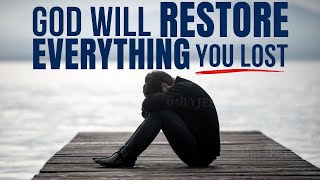 WATCH How God Will Restore Everything You Have Lost in Your Life! (Christian Motivation)