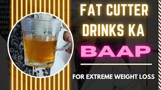 Fat Cutter Drinks ka BAAP for extreme weight loss| Dr Shaista Khan #FatCutter #FatLoss