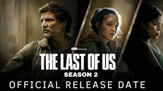 The Last Of Us Season 2 Release Date The Last Of Us Season 2 Trailer | Hbo Max India