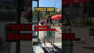 FOLGE 3-Typisch Dorf…Tinder Matches beim Einkaufen treffen🥬🛒 #comedy #kindofelena