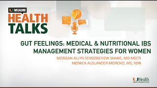 UMiami Health Talk: Gut Feelings: Medical & Nutritional IBS Management Strategies for Women