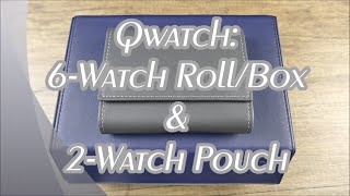 On the Wrist, from off the Cuff: (AMAZON FIND) QWATCH 6-Watch Case \u0026 2-Watch Pouch, Full Reviews