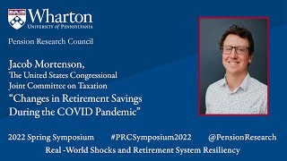 2022 PRC Symposium: “Changes in Retirement Savings During the COVID Pandemic”