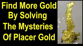 Solve the gold nugget mysteries to find more gold - make a big find someone else has ignored.