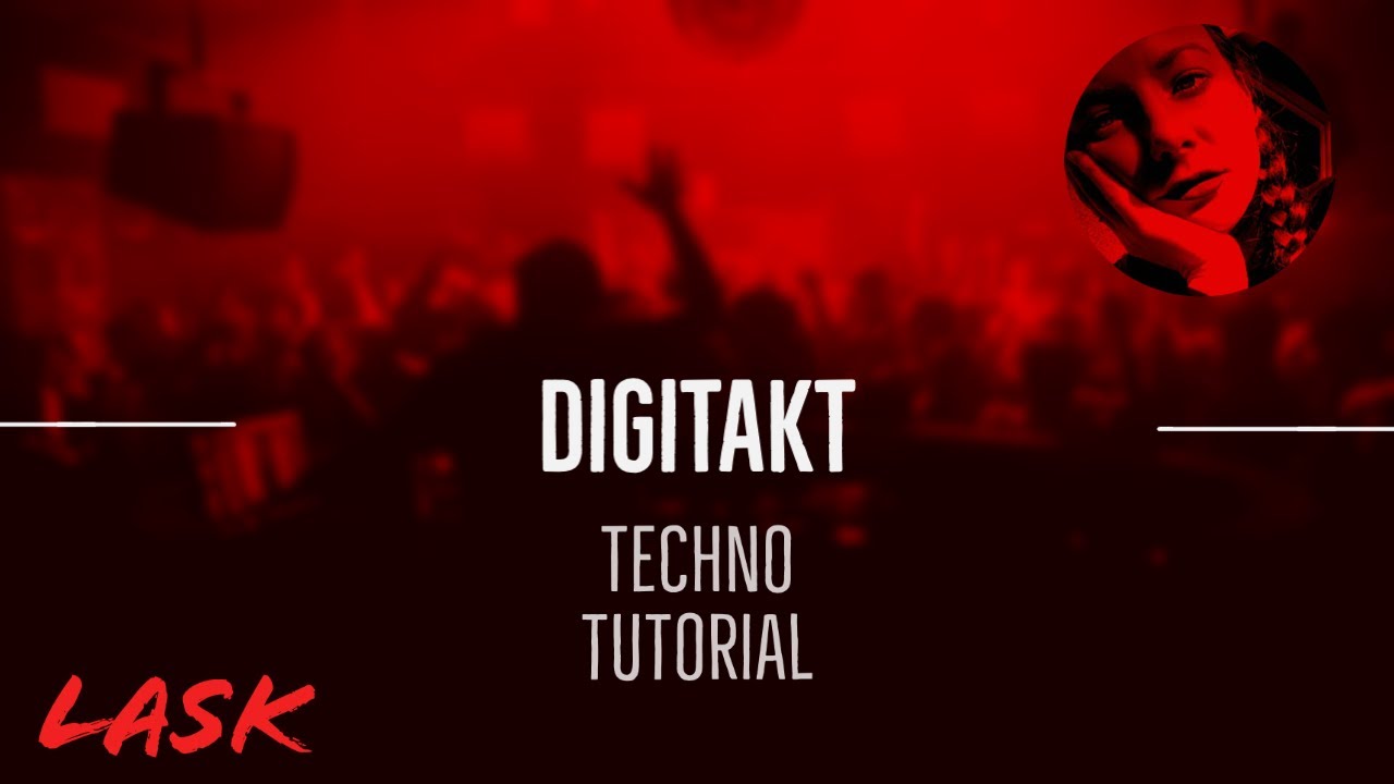 Digitakt Techno Tutorial Youtube