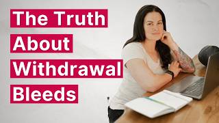 Is Withdrawal Bleeding the Same as a Period?