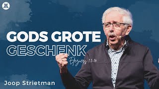 De Meerkerk 4 augustus | Joop Strietman | Gods grote geschenk