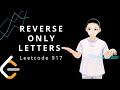 Leetcode 917 - Reverse Only Letters (JAVA, Solution Explain!)