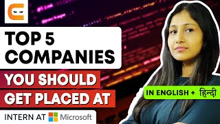 Top 5 Companies You Should Get Placed At | How To Get Placed In Top Companies | Coding Ninjas
