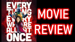 Everything Everywhere All At Once  - Movie Review