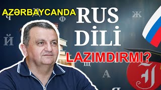 Azərbaycanda rus dili lazımdırmı?