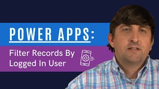 📱 Power Apps Filter Records By Logged In User [Tutorial]