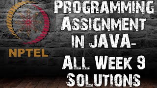 Programming in Java | Week-9 : All Programming Assignment Solution || NPTEL ||
