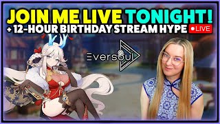 Join me TONIGHT! LIVE! ★ Eversoul ★