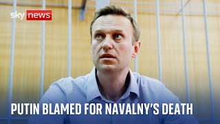 World leaders blame Vladimir Putin for death of Alexei Navalny