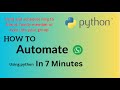 Automate your Whatsapp message using python in 7 Min | schedule your whatsapp message