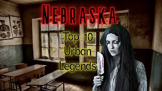 Nebraska Top 10 Urban Legends