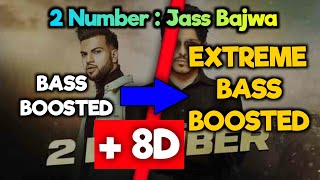 2 Number Jass Bajwa ft. Gur Sidhu | Bass Boosted 8D | 8D Bass Boosted Songs | Gur Sidhu Bass Boosted