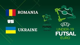 futsal euro u19 2022 - Romania vs Ukraine