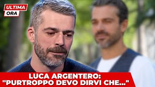 🔴 LUCA ARGENTERO: LA NOTIZIA DI POCO FA "PURTROPPO DEVO DIRVI CHE..." - I FAN IN LACRIME