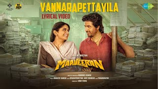 Vannarapettayila - Lyrical Video | Maaveeran | Sivakarthikeyan, Aditi Shankar | Bharath Sankar