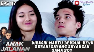 DIKASIH WAKTU BERDUA, REVA BERANI SAYANG-SAYANGAN SAMA BOY - ANAK JALANAN