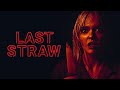 LAST STRAW (2024) - Official Trailer