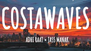 @costawaves3007- Adhi Raat - Jass Manak (official lyrics)
