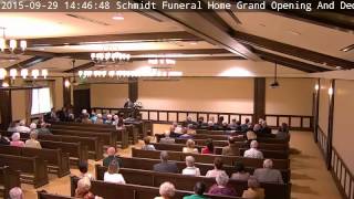Schmidt Funeral Home Grand Opening And Dedication