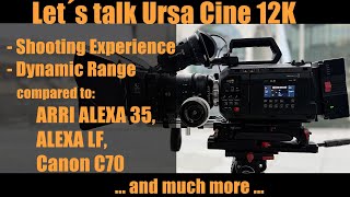 Blackmagic Ursa Cine 12K: Our Shooting Experience, DR-Comparison, Rigging, Handling and more