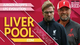 Liverpool.com Podcast: Jurgen Klopp's Liverpool Evolution